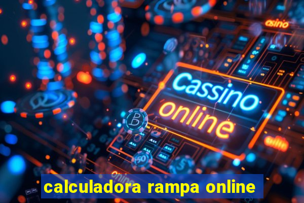 calculadora rampa online